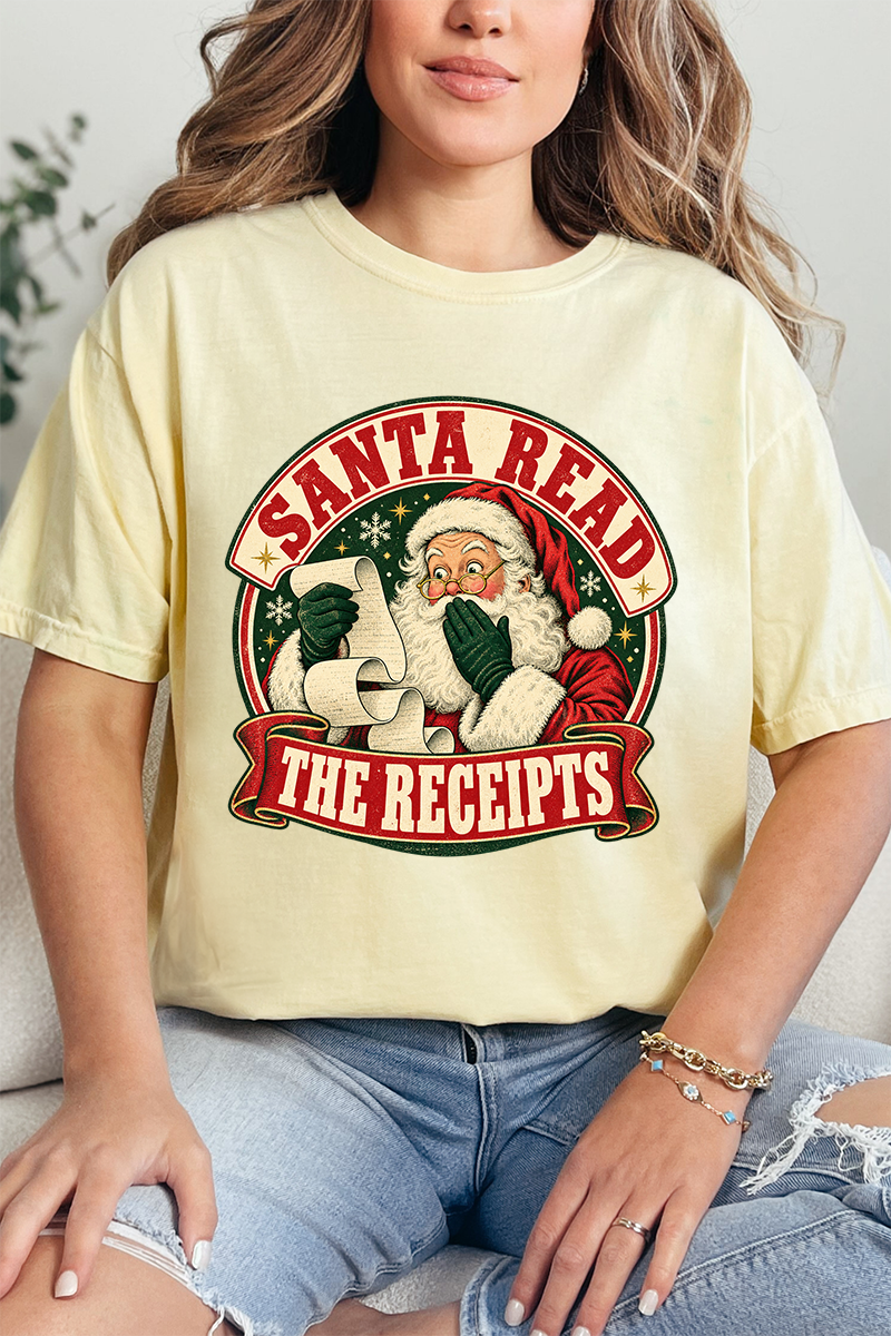 Santa Read The Receipts Comfort Colors Adult Ring-Spun Cotton Tee