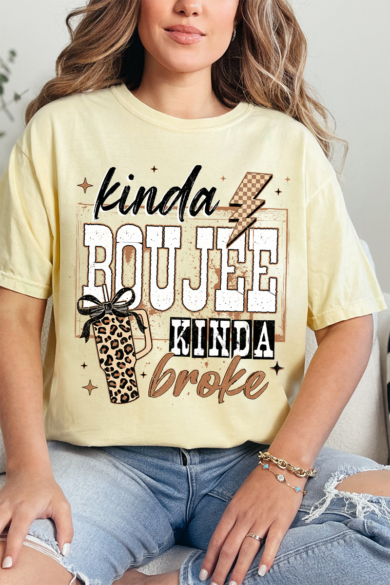 Kinda Boujee Kinda Broke Comfort Colors Adult Ring-Spun Cotton Tee