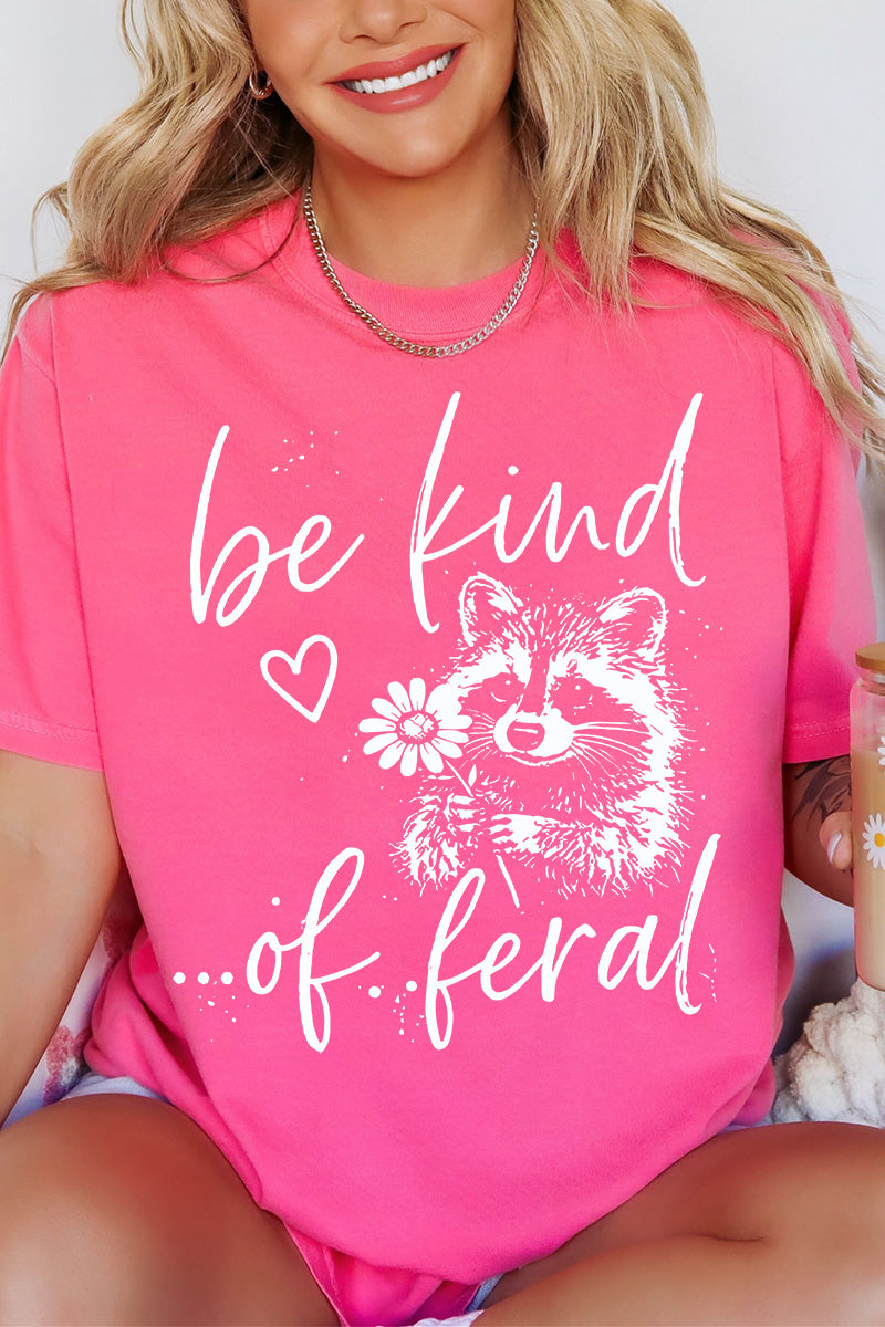 Be Kind Of Feral Raccoon Comfort Colors Adult Ring-Spun Cotton Tee