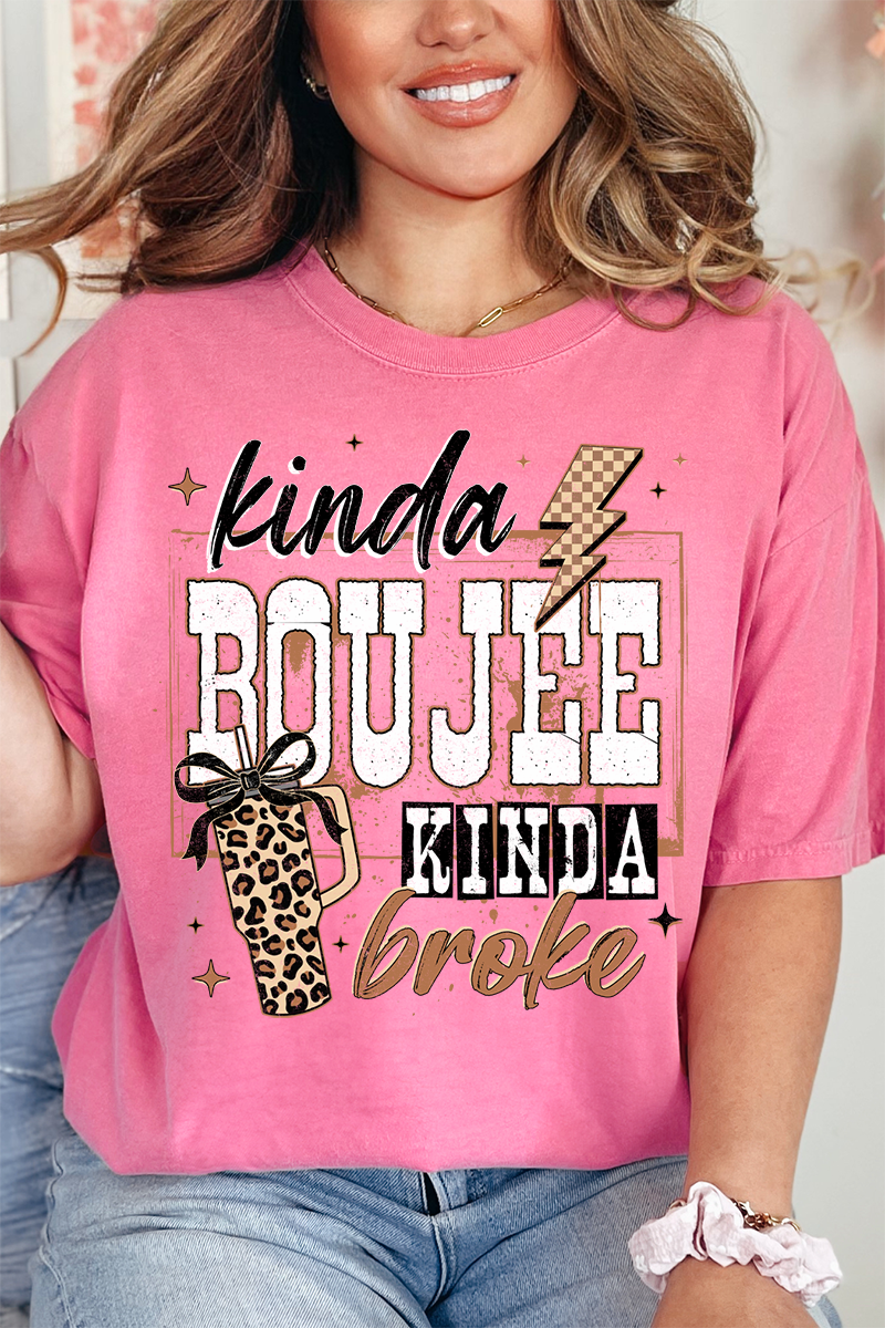 Kinda Boujee Kinda Broke Comfort Colors Adult Ring-Spun Cotton Tee