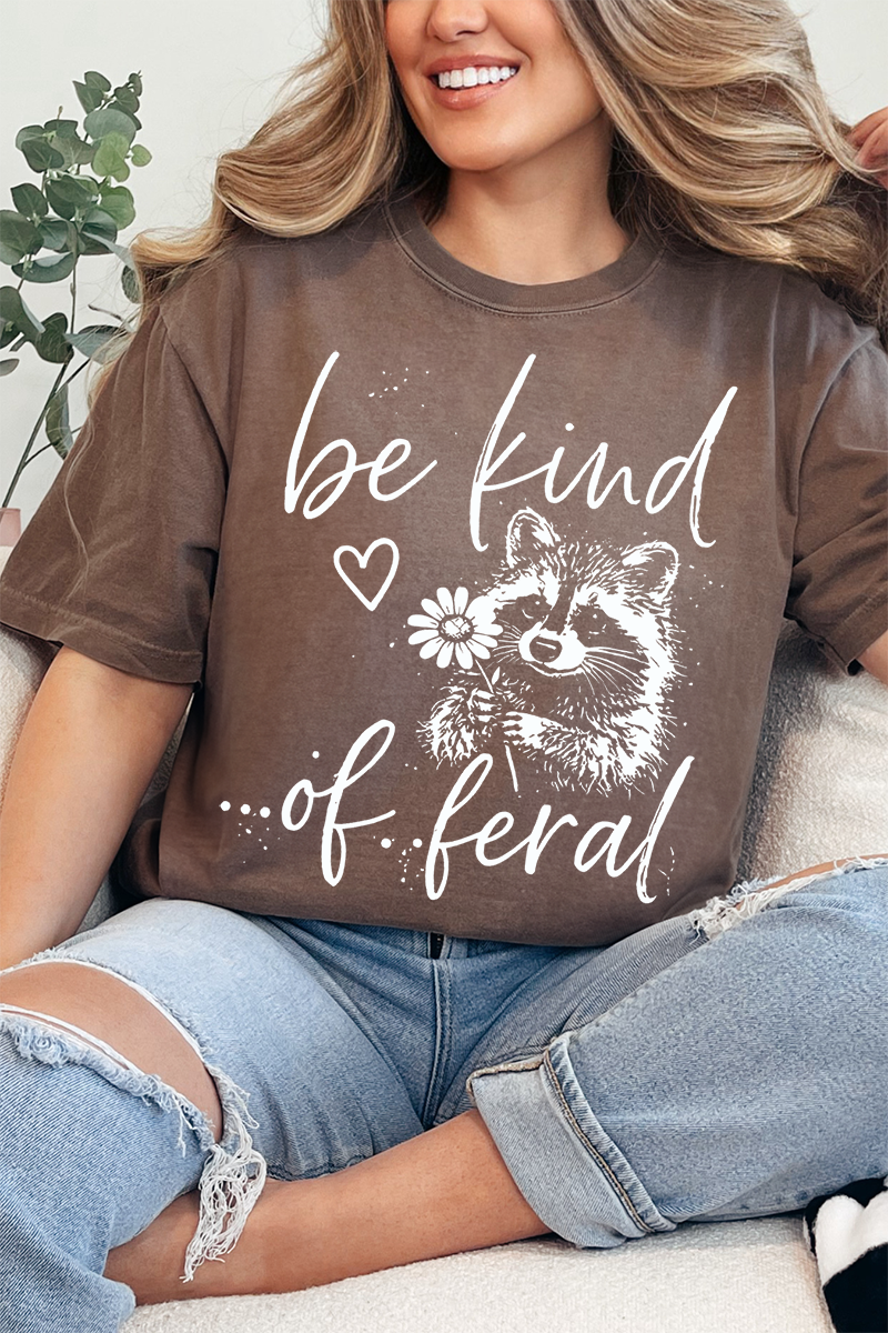 Be Kind Of Feral Raccoon Comfort Colors Adult Ring-Spun Cotton Tee