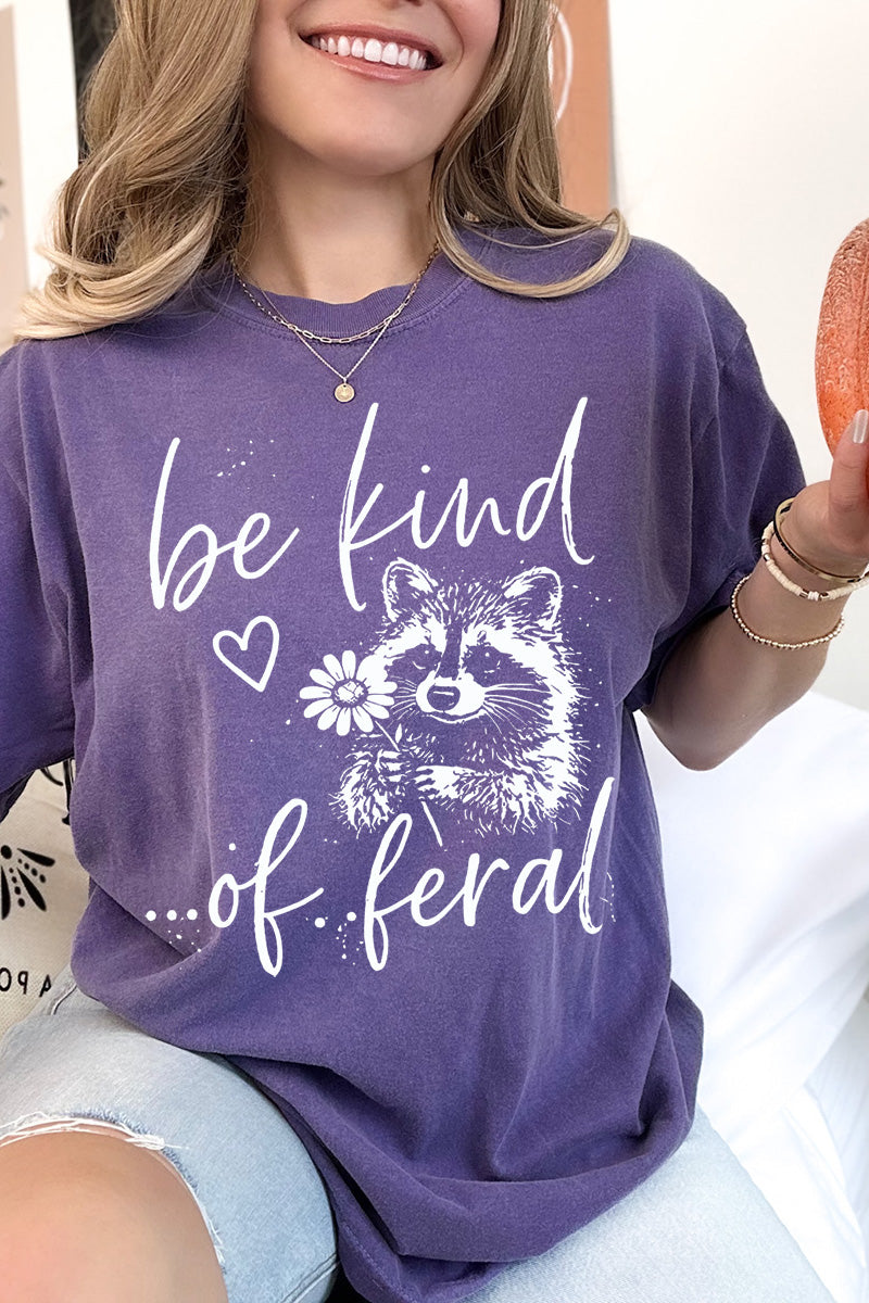 Be Kind Of Feral Raccoon Comfort Colors Adult Ring-Spun Cotton Tee