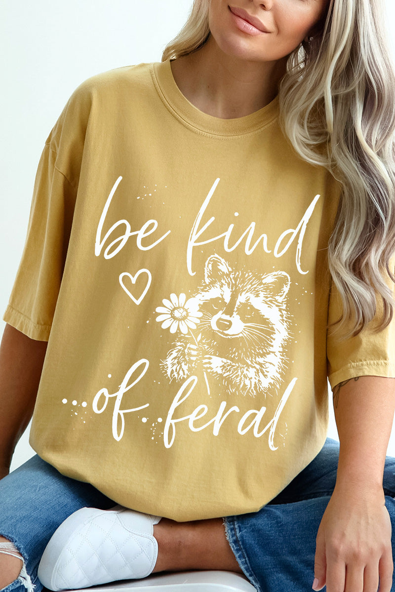 Be Kind Of Feral Raccoon Comfort Colors Adult Ring-Spun Cotton Tee