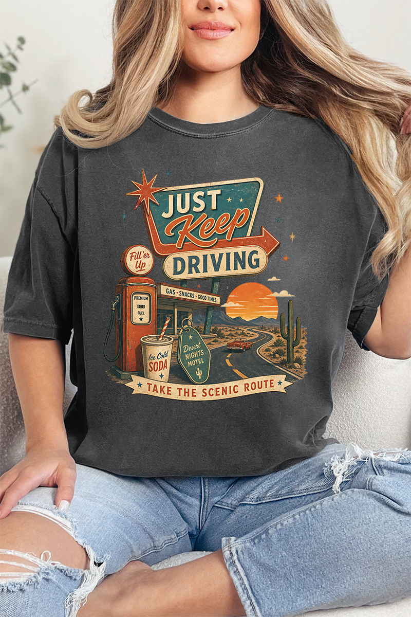 Just Keep Driving Comfort Colors Adult Ring-Spun Cotton Tee