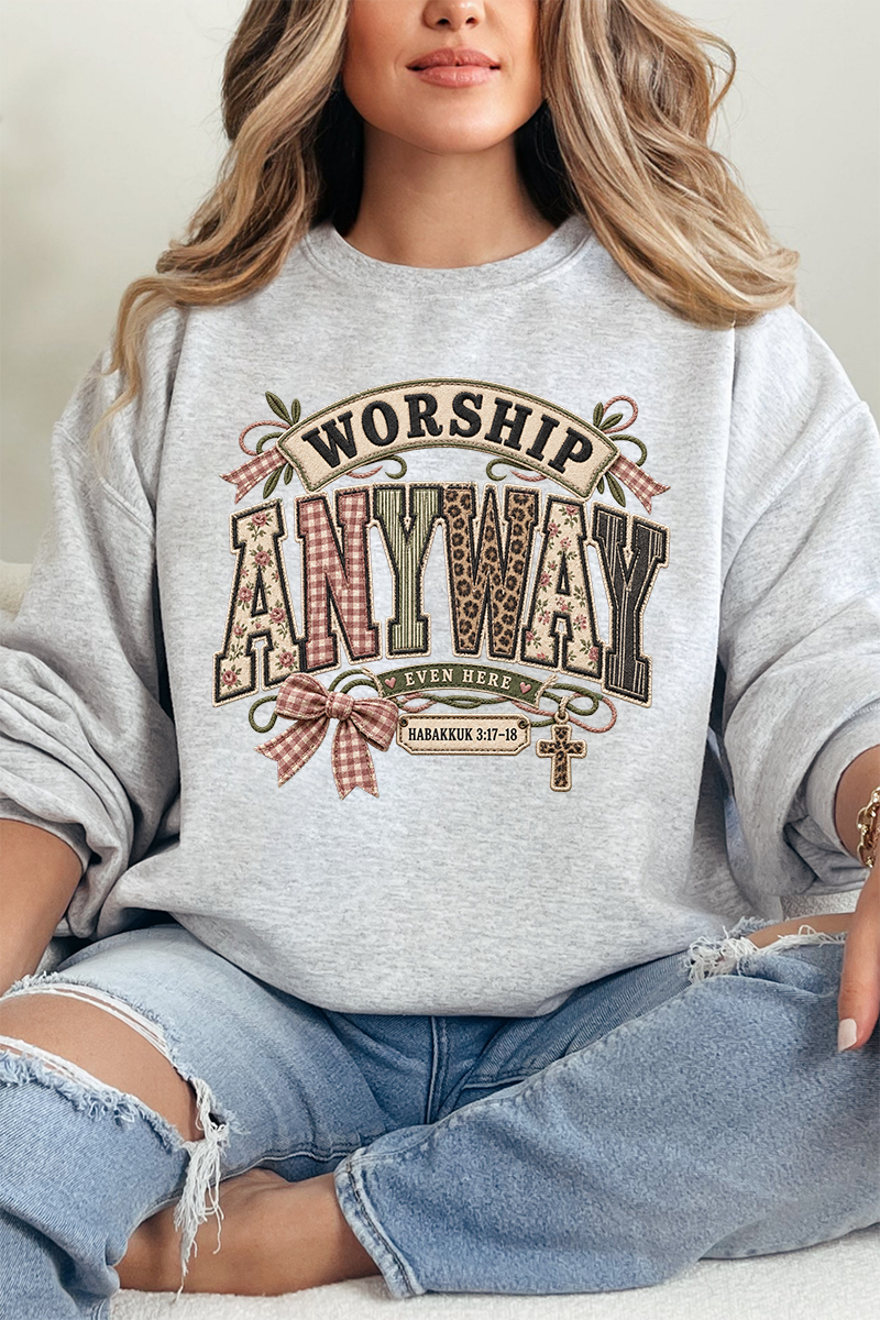 Worship Anyway Heavy Blend Crew Sweatshirt