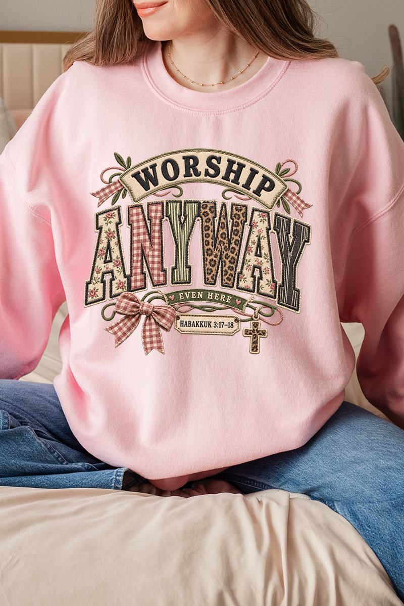 Worship Anyway Heavy Blend Crew Sweatshirt