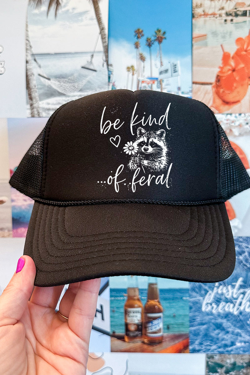 Be Kind Of Feral Raccoon Otto Foam Front Trucker Hat