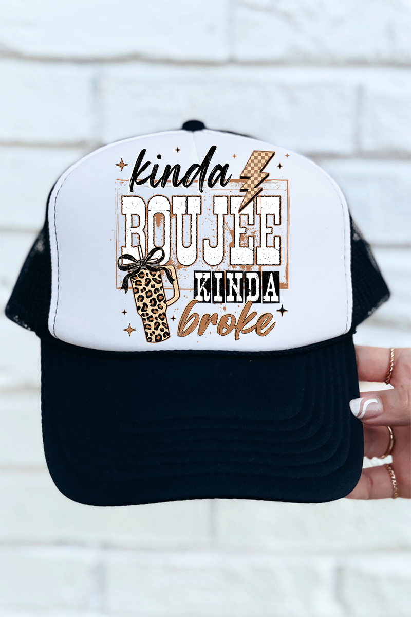 Kinda Boujee Kinda Broke Otto Foam Front Trucker Hat