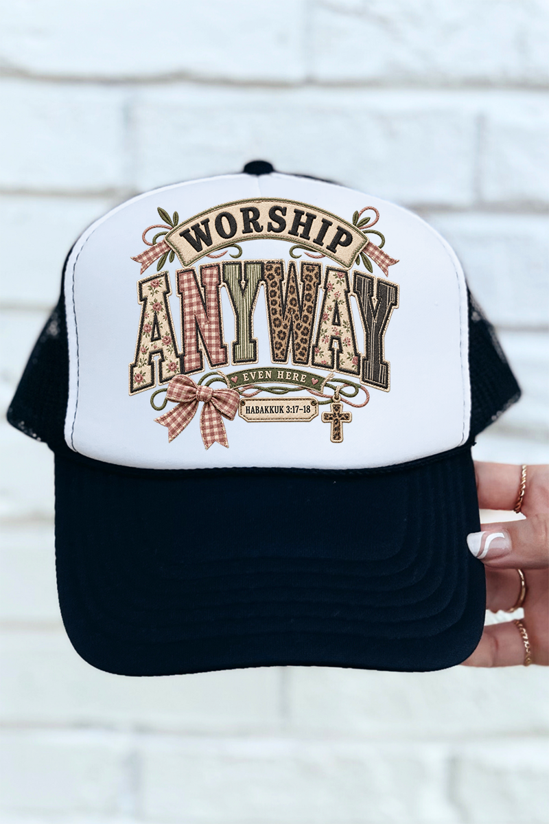 Worship Anyway Otto Foam Front Trucker Hat