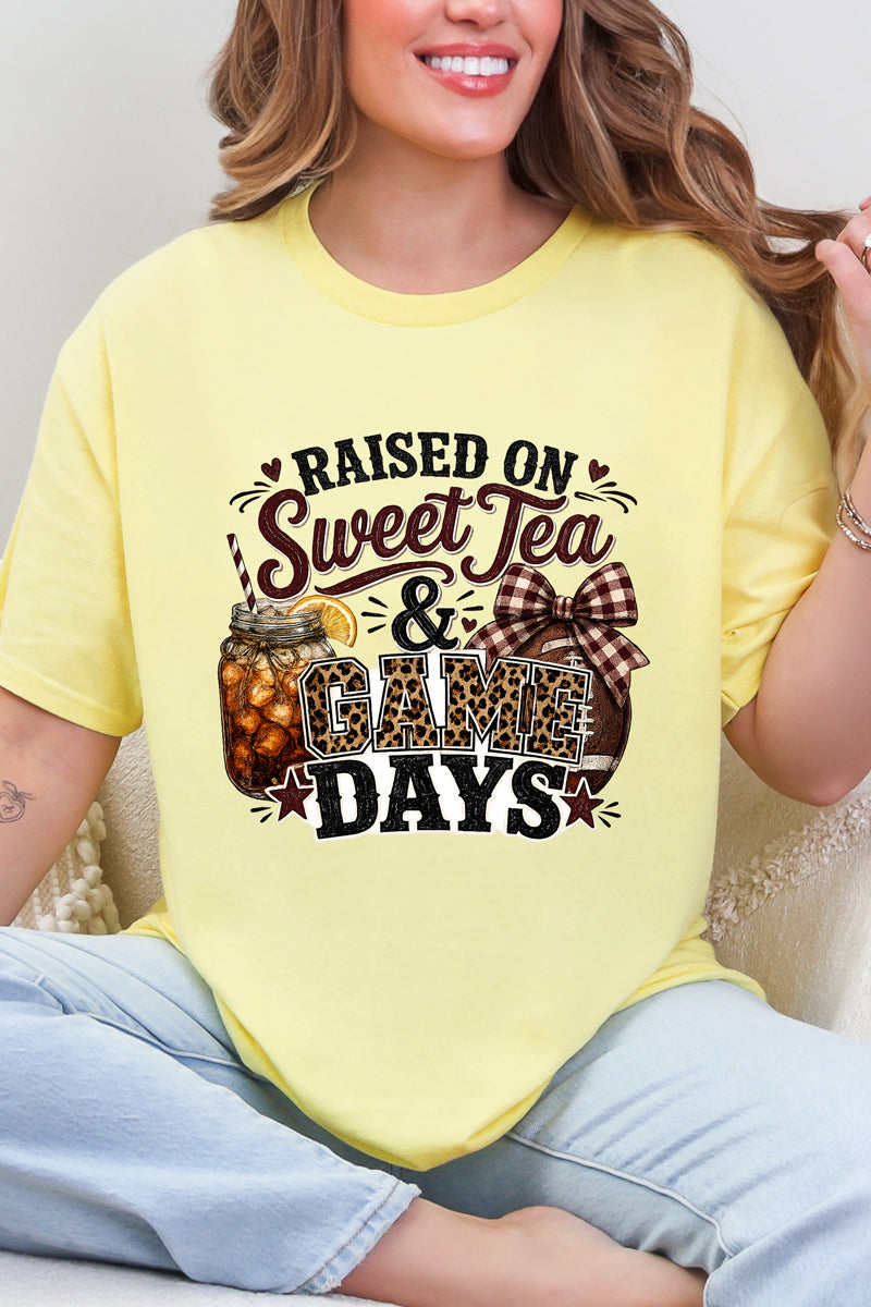 Raised On Sweet Tea & Game Days Short Sleeve Relaxed Fit T-Shirt
