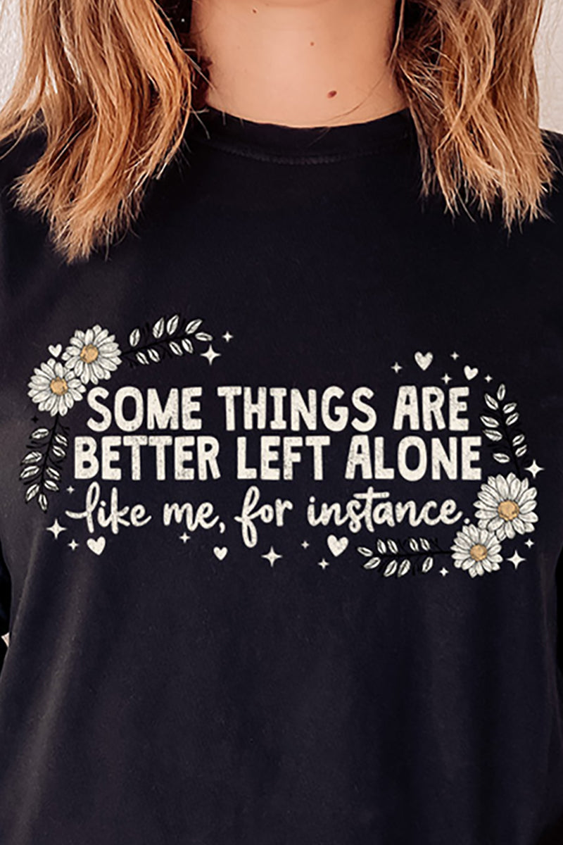 Some Things Are Better Left Alone Comfort Colors Heavyweight Long T-Shirt
