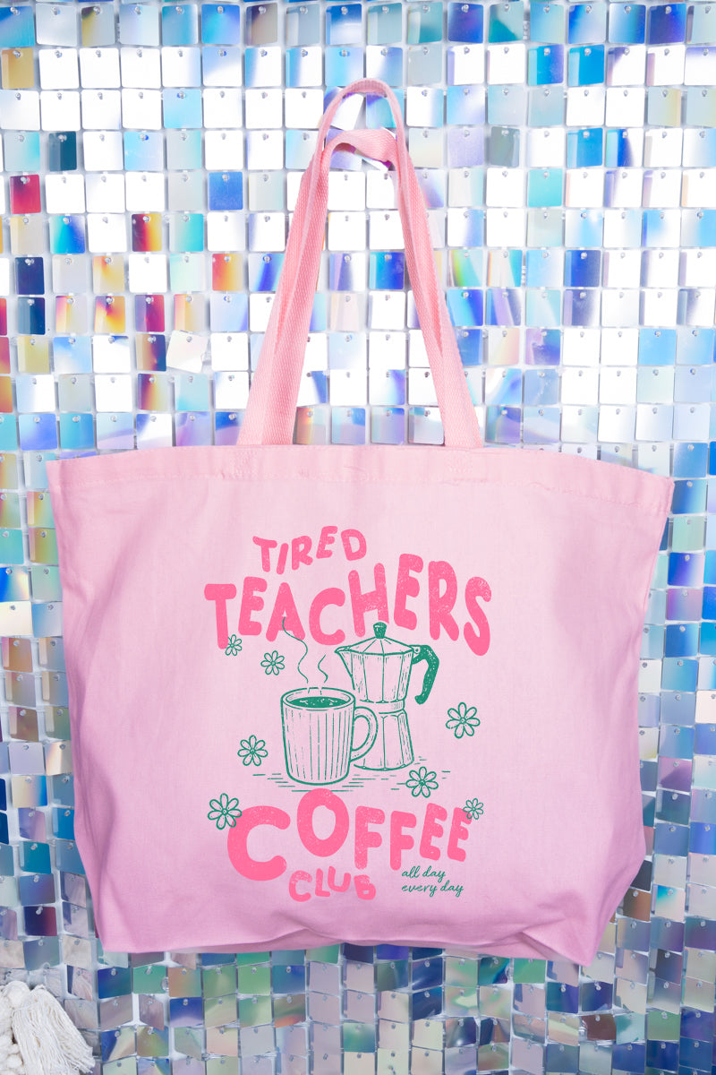 Tired Teachers Coffee Club Canvas Jumbo Tote
