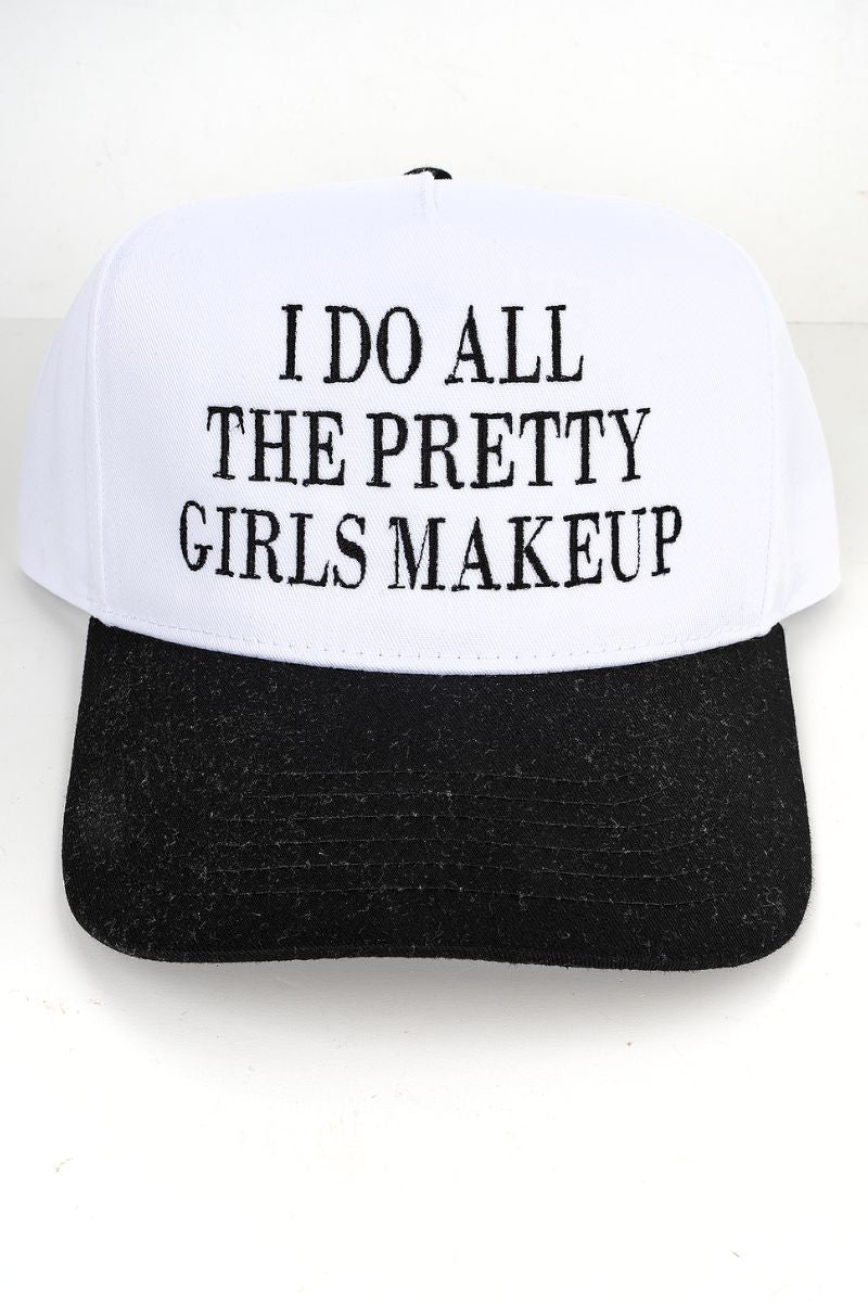 I Do All The Pretty Girls Makeup Embroidered Five Panel Twill Cap - Wholesale Accessory Market