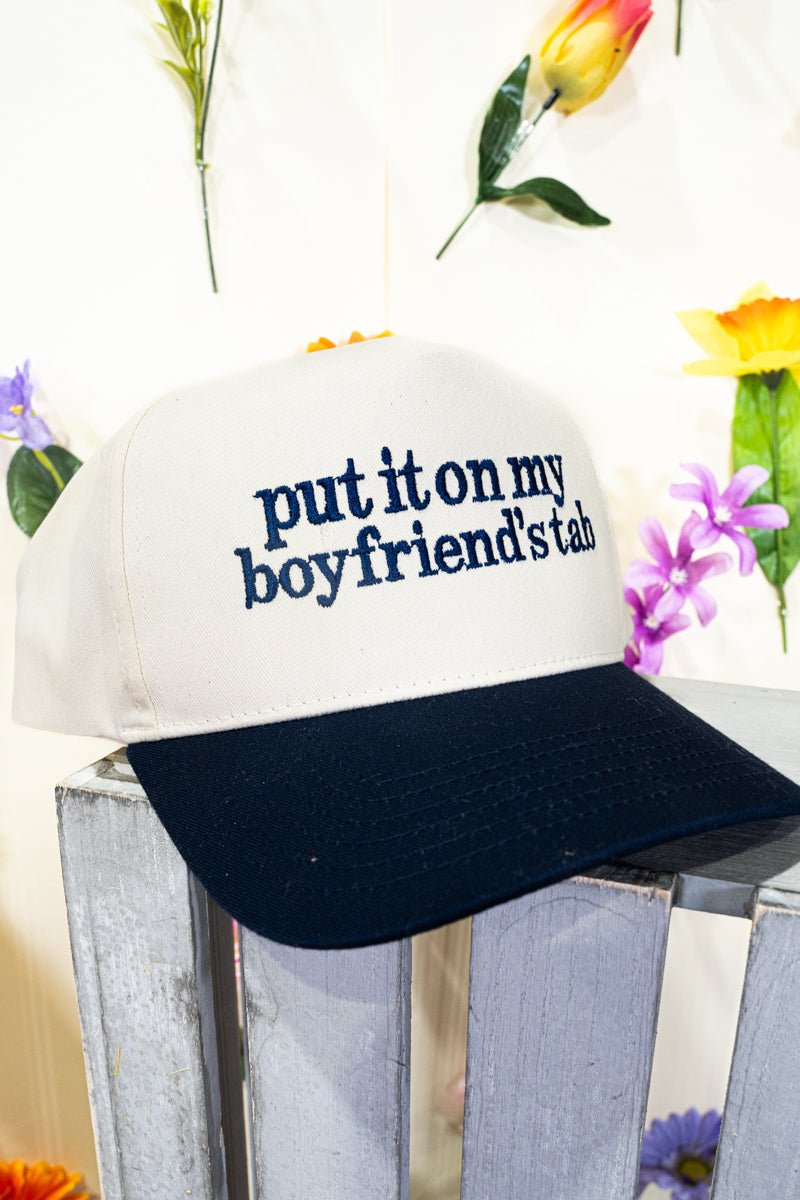 Put It On My Boyfriend's Tab Embroidered Five Panel Twill Cap - Wholesale Accessory Market