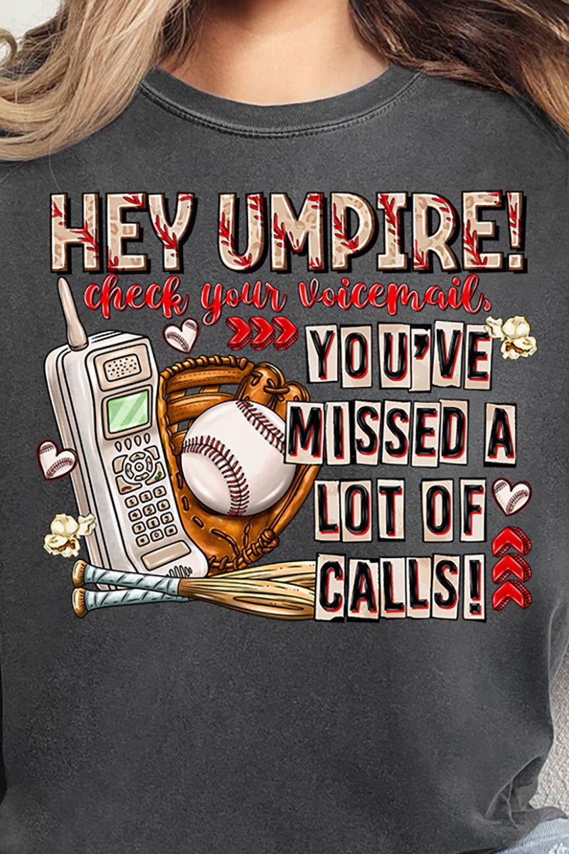 Hey Umpire Check Your Voicemail Comfort Colors Adult Ring - Spun Cotton Tee - Wholesale Accessory Market