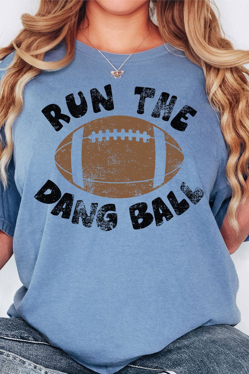 Run The Dang Ball Comfort Colors Adult Ring - Spun Cotton Tee - Wholesale Accessory Market