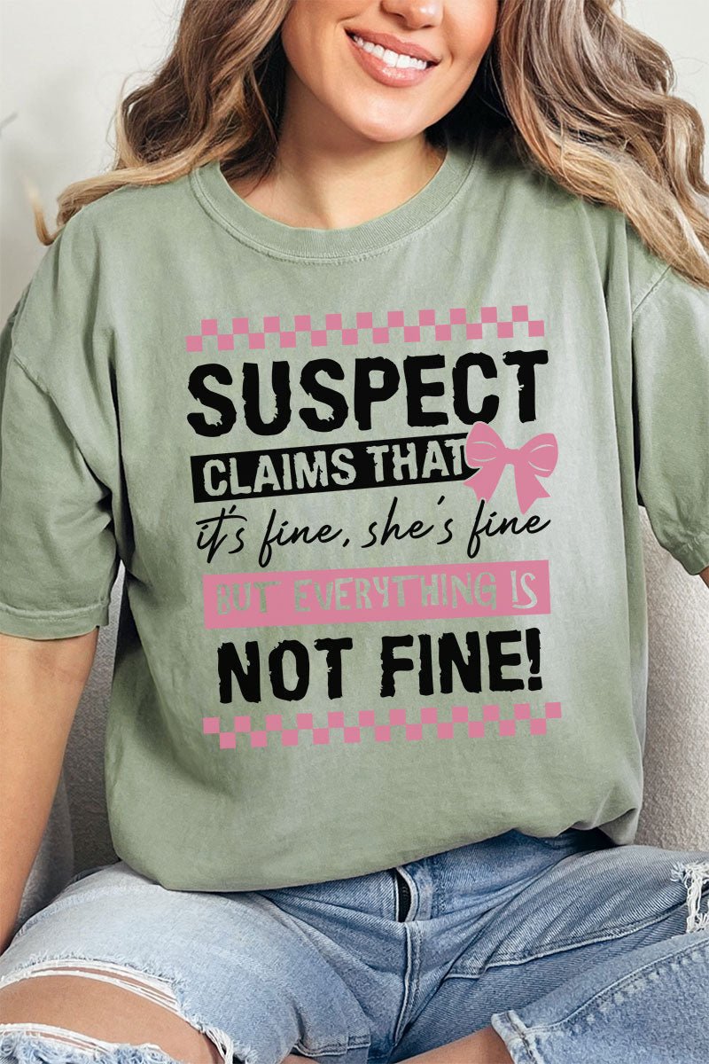 Suspect Claims Everthing Is Fine Comfort Colors Adult Ring - Spun Cotton Tee - Wholesale Accessory Market