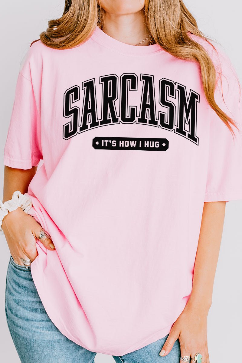 Sarcasm It's How I Hug Comfort Colors Adult Ring - Spun Cotton Tee - Wholesale Accessory Market