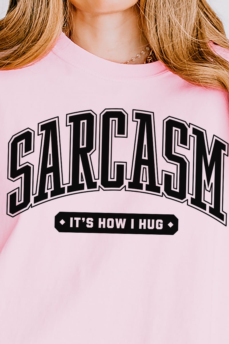 Sarcasm It's How I Hug Comfort Colors Adult Ring - Spun Cotton Tee - Wholesale Accessory Market