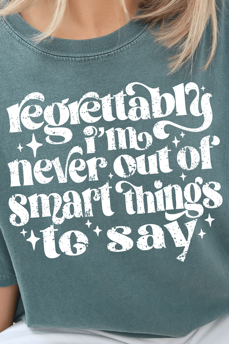Never Out Of Smart Things Comfort Colors Adult Ring - Spun Cotton Tee - Wholesale Accessory Market