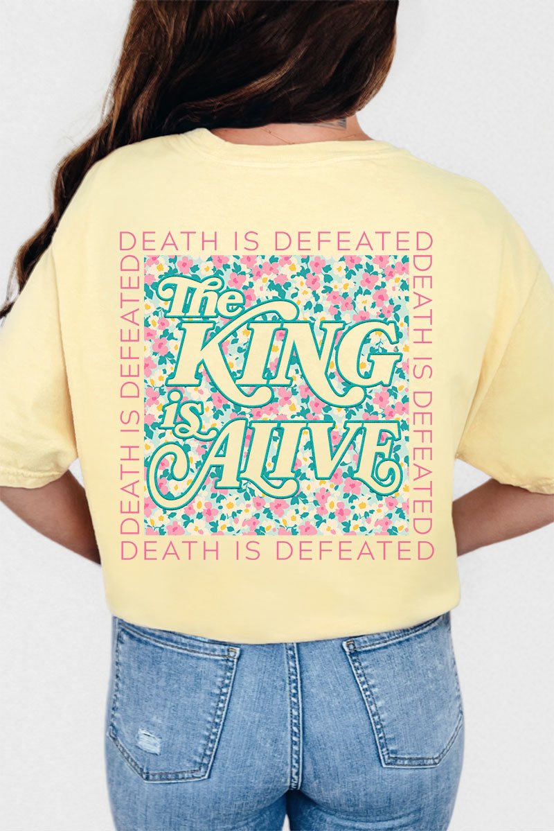 The King Is Alive Front & Back Design Comfort Colors Adult Ring - Spun Cotton Tee - Wholesale Accessory Market