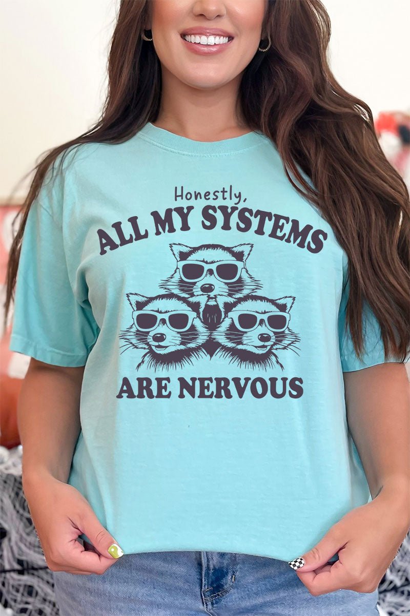All My Systems Are Nervous Comfort Colors Adult Ring - Spun Cotton Tee - Wholesale Accessory Market