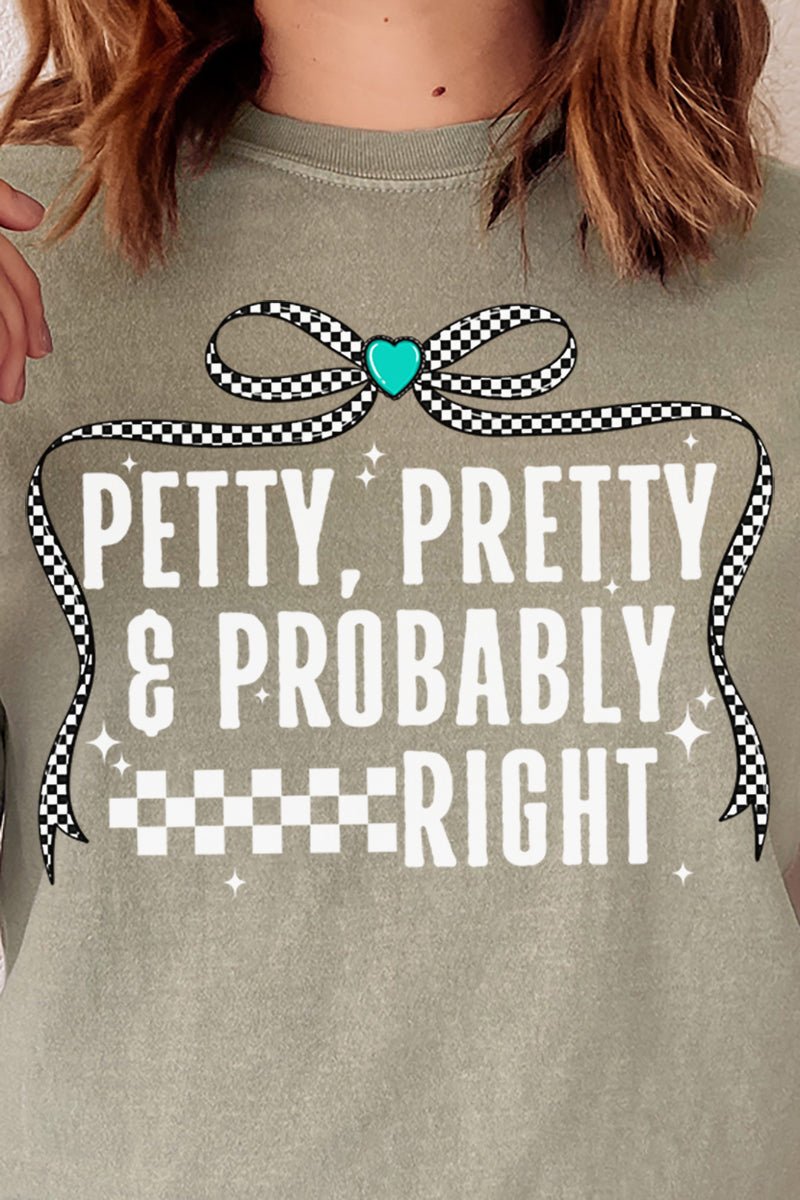 Petty, Pretty and Probably Right Comfort Colors Adult Ring - Spun Cotton Tee - Wholesale Accessory Market