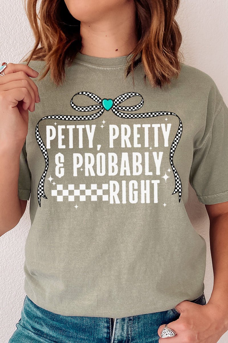 Petty, Pretty and Probably Right Comfort Colors Adult Ring - Spun Cotton Tee - Wholesale Accessory Market