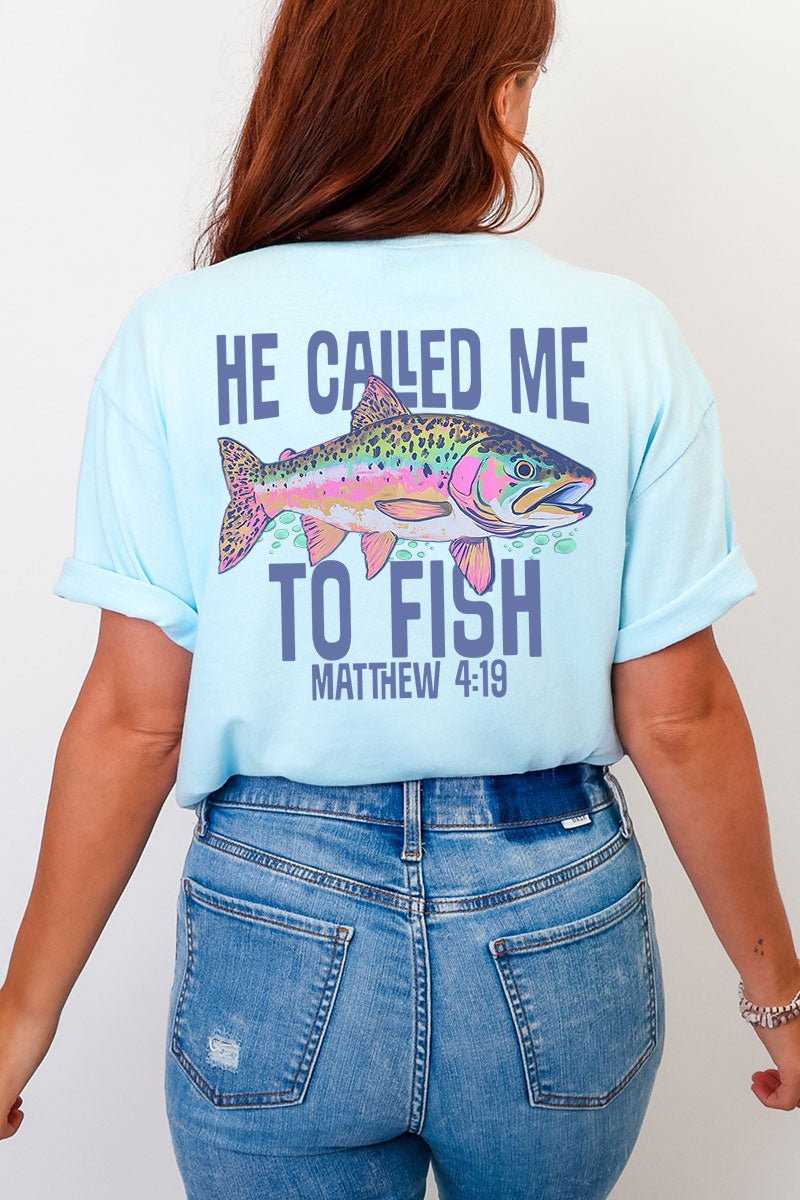 He Called Me To Fish Front & Back Comfort Colors Adult Ring - Spun Cotton Tee - Wholesale Accessory Market