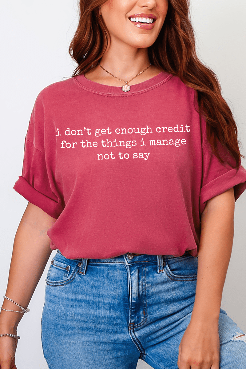 I Don't Get Enough Credit Comfort Colors Adult Ring - Spun Cotton Tee - Wholesale Accessory Market