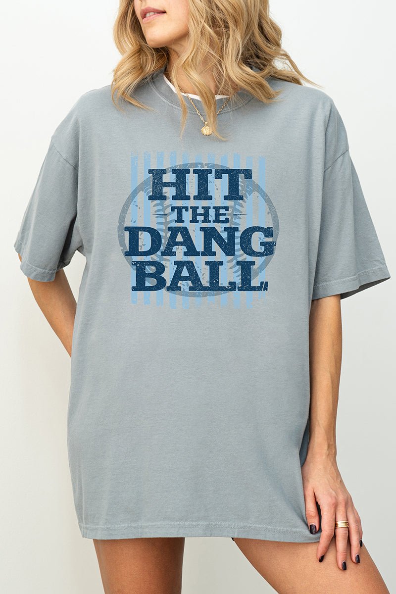 Hit The Dang Ball Comfort Colors Adult Ring - Spun Cotton Tee - Wholesale Accessory Market