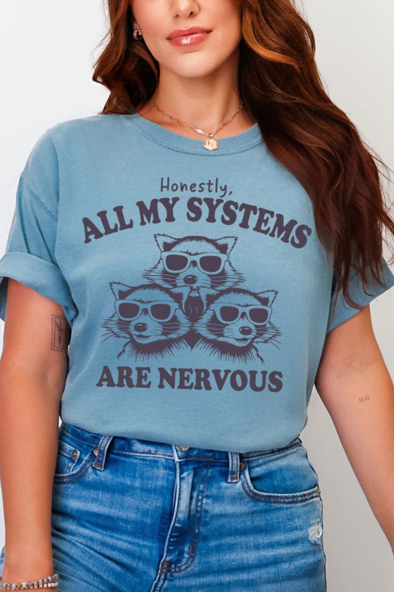 All My Systems Are Nervous Comfort Colors Adult Ring - Spun Cotton Tee - Wholesale Accessory Market