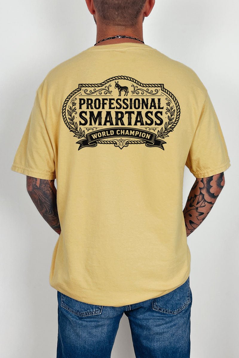Professional Smartass Front & Back Comfort Colors Adult Ring - Spun Cotton Tee - Wholesale Accessory Market