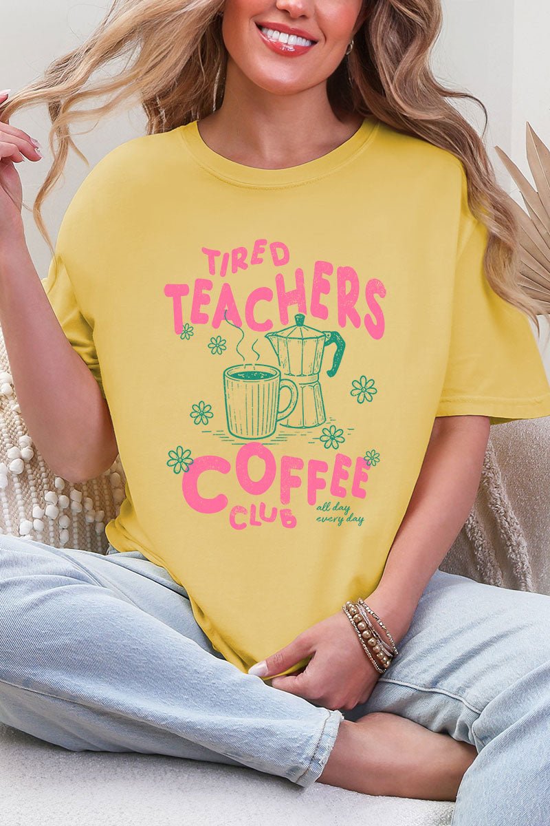 Tired Teachers Coffee Club Comfort Colors Adult Ring-Spun Cotton Tee - Wholesale Accessory Market
