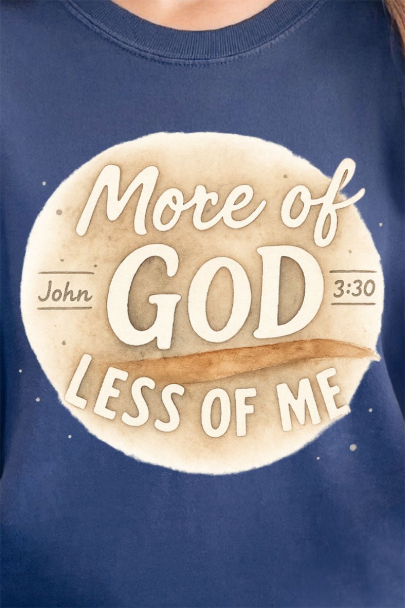 More Of God Less Of Me Comfort Colors Adult Ring - Spun Cotton Tee - Wholesale Accessory Market