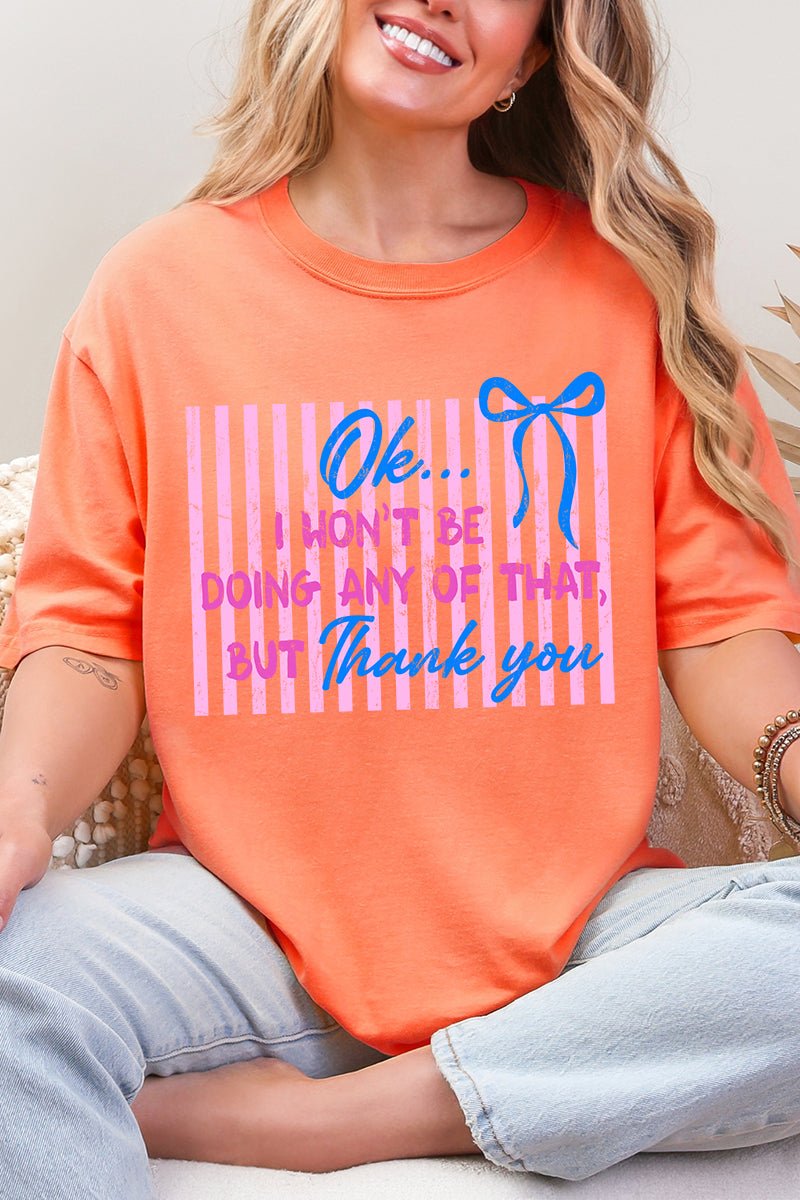 Won't Be Doing Any Of That Comfort Colors Adult Ring - Spun Cotton Tee - Wholesale Accessory Market