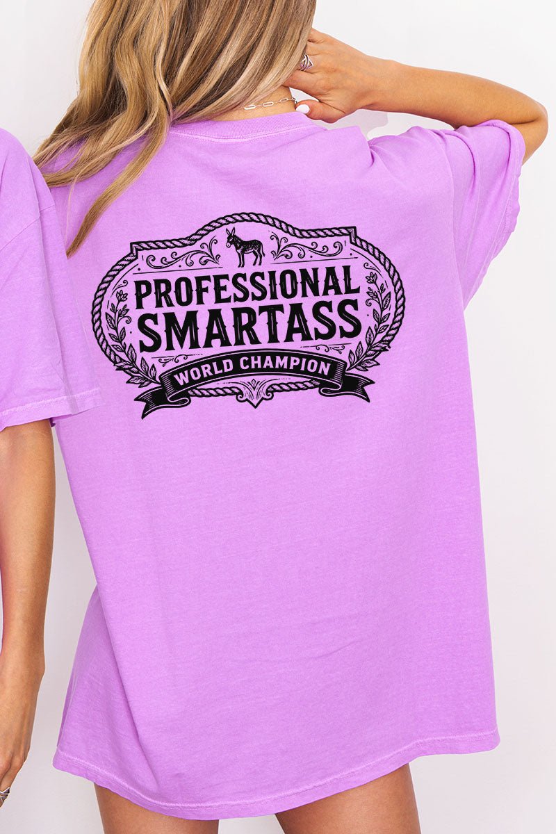 Professional Smartass Front & Back Comfort Colors Adult Ring - Spun Cotton Tee - Wholesale Accessory Market