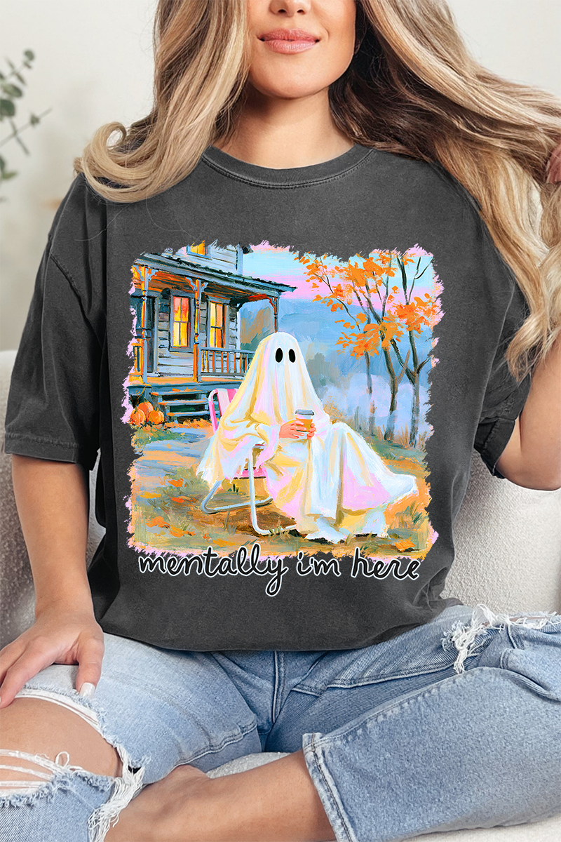 Ghost Mentally I'm Here Comfort Colors Adult Ring-Spun Cotton Tee - Wholesale Accessory Market