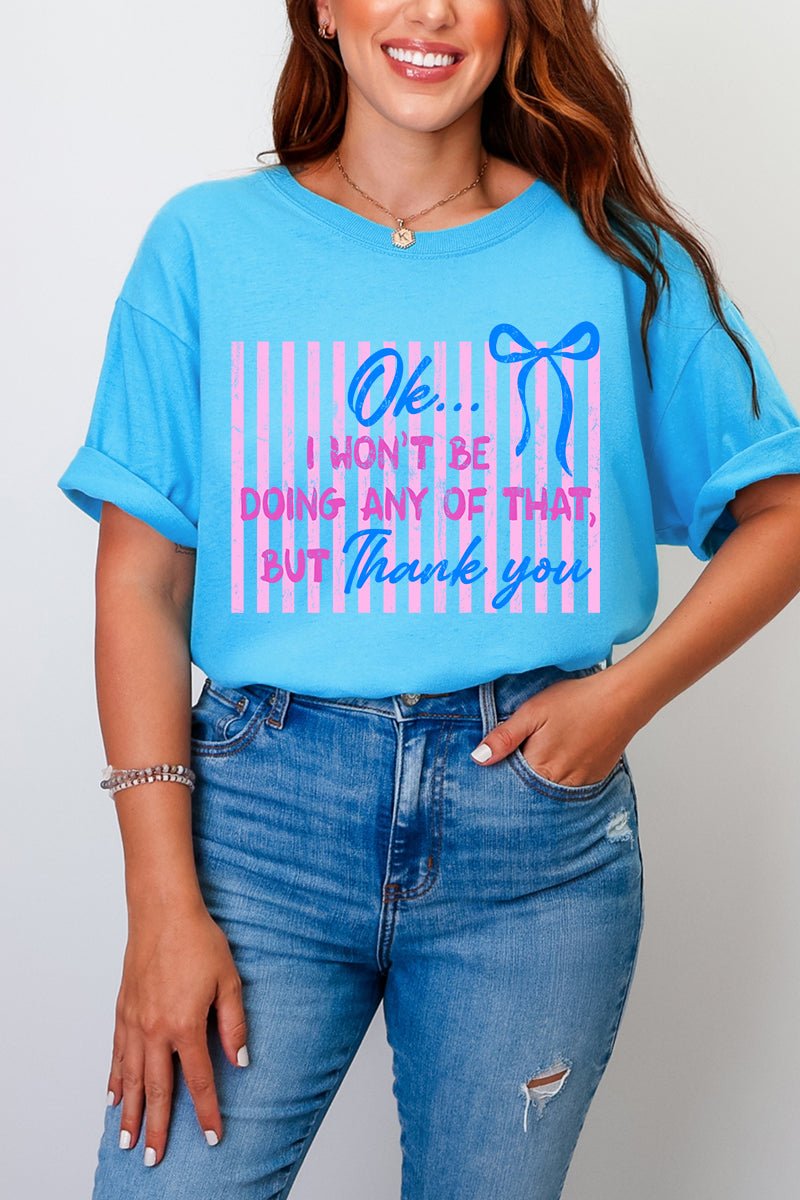Won't Be Doing Any Of That Comfort Colors Adult Ring - Spun Cotton Tee - Wholesale Accessory Market