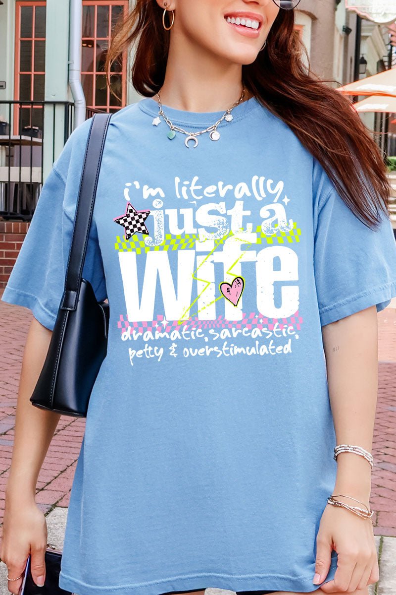 Literally Just A Wife Comfort Colors Adult Ring-Spun Cotton Tee - Wholesale Accessory Market