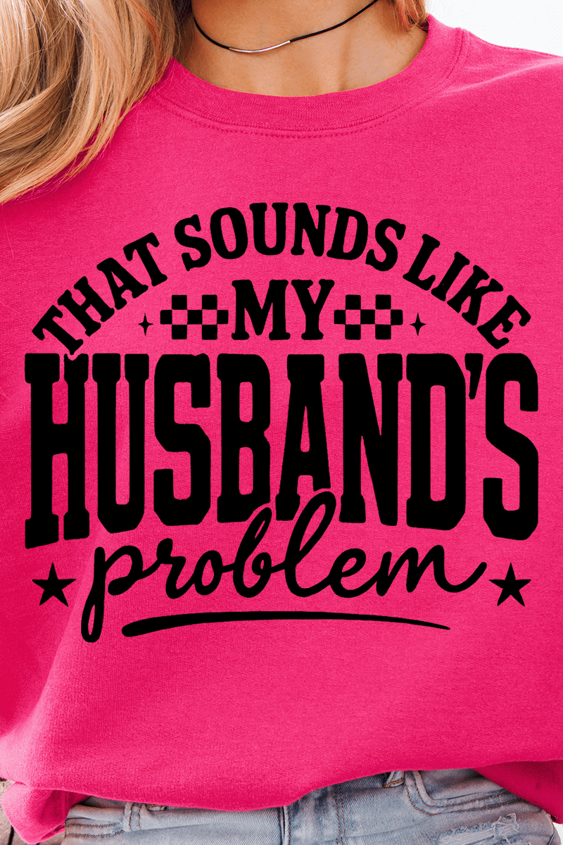 Husband's Problem Heavy - weight Crew Sweatshirt - Wholesale Accessory Market