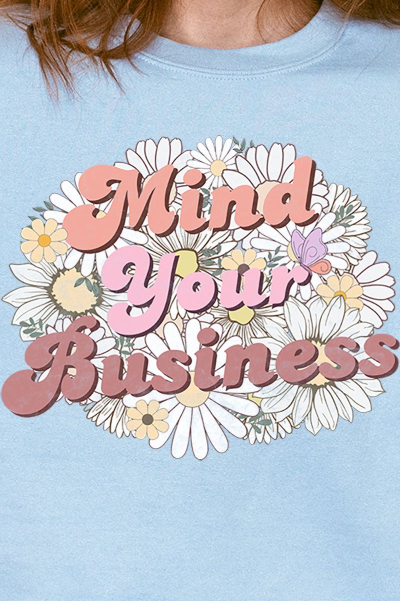 Mind Your Business Daisies Heavy - weight Crew Sweatshirt - Wholesale Accessory Market