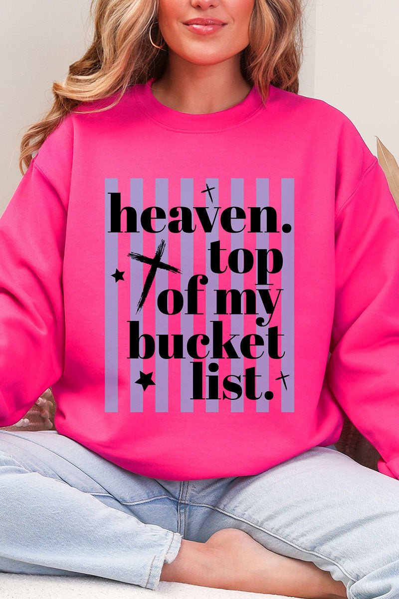 Heaven, Top Of My Bucket List Heavy Blend Crew Sweatshirt - Wholesale Accessory Market