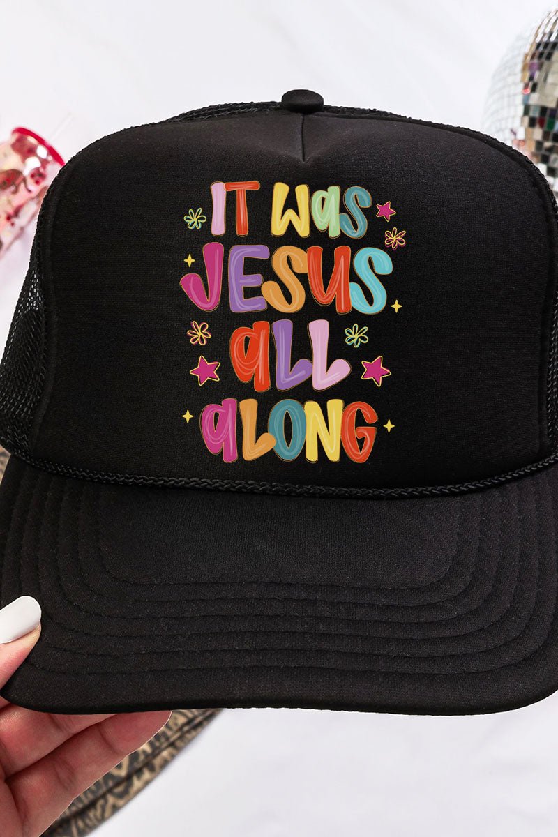 Jesus All Along Otto Black Foam Front Trucker Hat - Wholesale Accessory Market