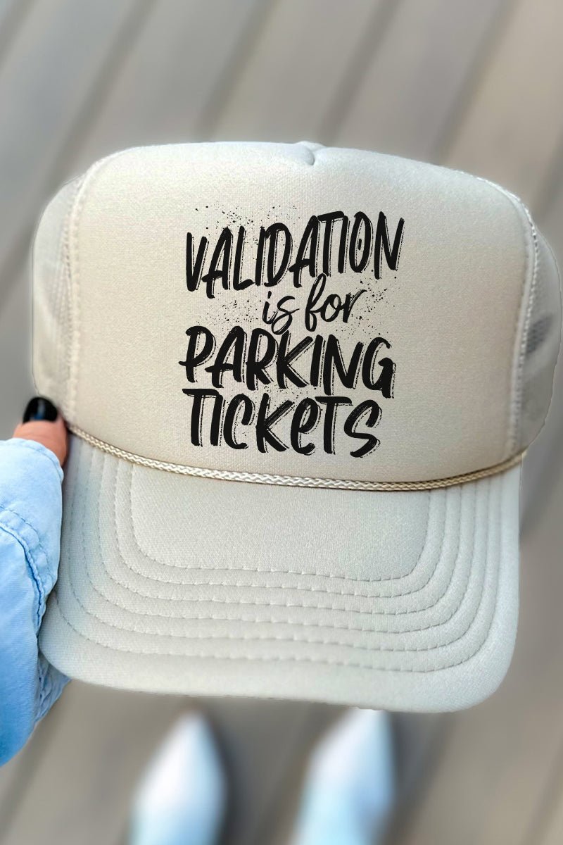 Validation Is For Parking Tickets Otto Khaki Foam Front Trucker Hat - Wholesale Accessory Market