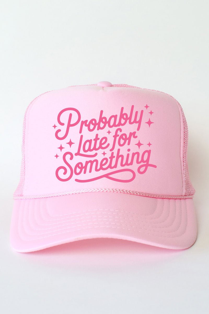 Pink Probably Late For Something Otto Foam Front Trucker Hat - Wholesale Accessory Market