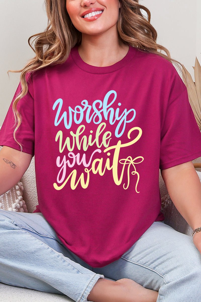 Worship While You Wait Short Sleeve Relaxed Fit T-Shirt - Wholesale Accessory Market
