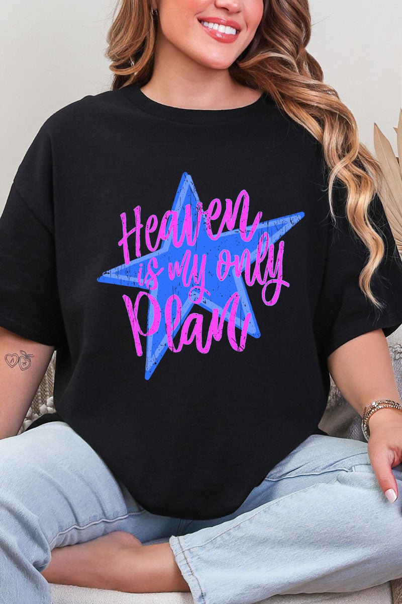 Heaven Is My Only Plan Short Sleeve Relaxed Fit T-Shirt - Wholesale Accessory Market