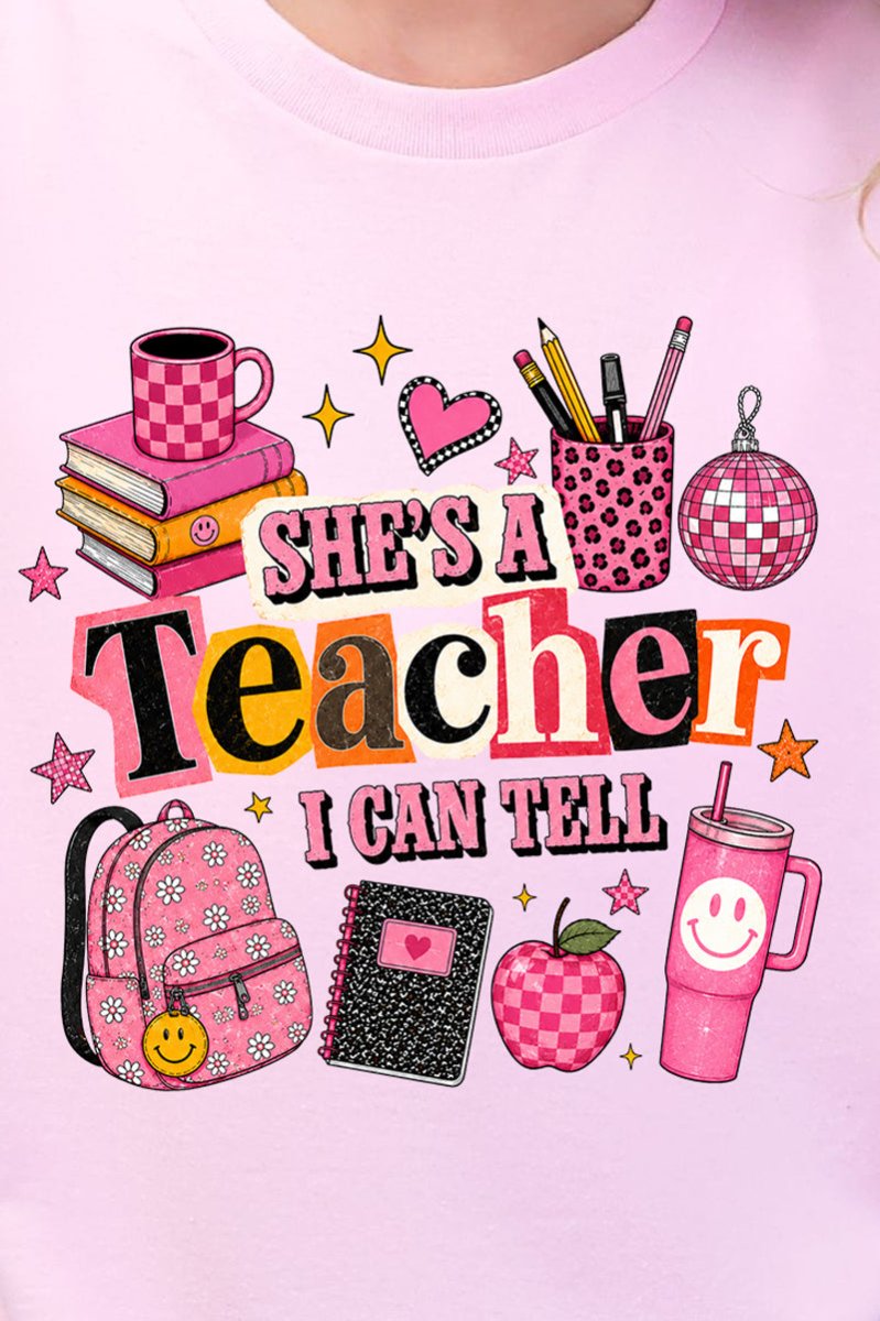 She's A Teacher I Can Tell Short Sleeve Relaxed Fit T-Shirt - Wholesale Accessory Market