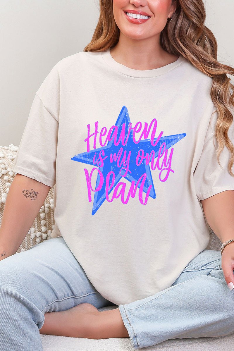 Heaven Is My Only Plan Short Sleeve Relaxed Fit T-Shirt - Wholesale Accessory Market
